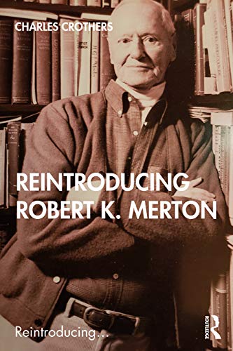 Reintroducing Robert K. Merton view 2
