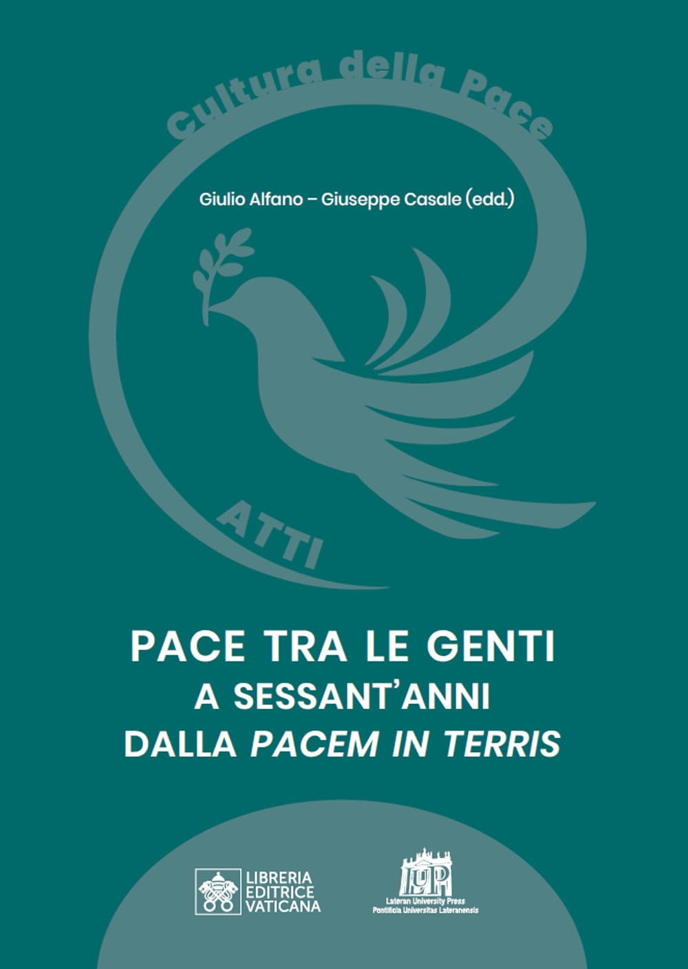 Pace Tra Le Genti A Sessant'anni Dalla «Pacem In Terris» - 4