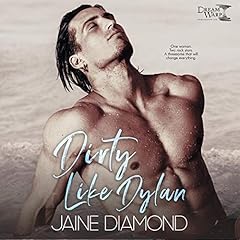 Page de couverture de Dirty Like Dylan: A Dirty Rockstar Romance