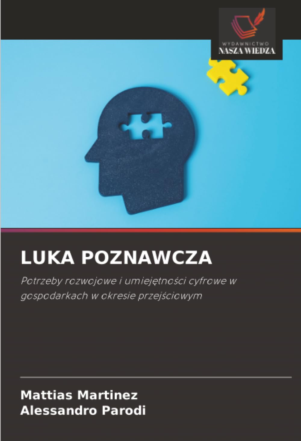 LUKA POZNAWCZA: Potrzeby rozwojowe i umiej¿tno¿ci cyfrowe w gospodarkach w okresie przej¿ciowym