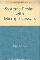 Systems Design with Microprocessors 0127817506 Book Cover