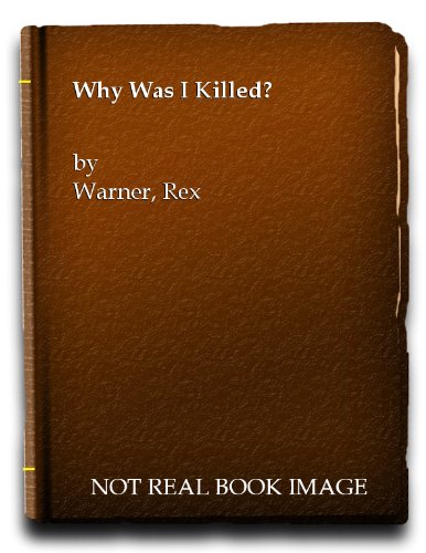 Why Was I Killed?