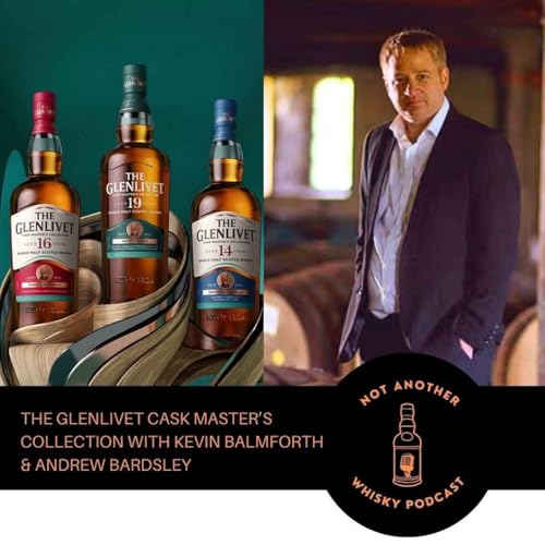THE GLENLIVETS CASK MASTERS A CHAT WITH THEIR NEW MASTER BLENDER, KEVIN BALMFORTH cover art