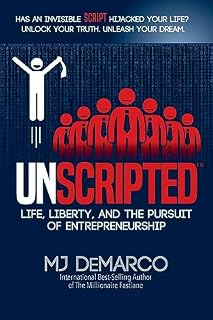 UNSCRIPTED: Life, Liberty, and the Pursuit of Entrepreneurship
