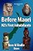 Before Maori - NZs First Inhabitants