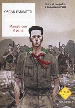 Paperback Mangia con il pane. Storia di mio padre, il comandante Paolo (Italian Edition) [Italian] Book