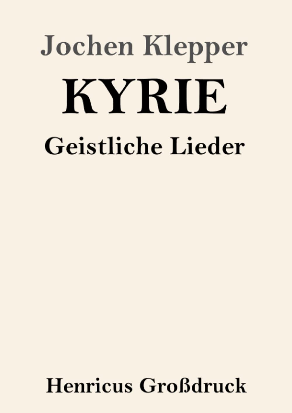 Kyrie (Großdruck): Geistliche Lieder