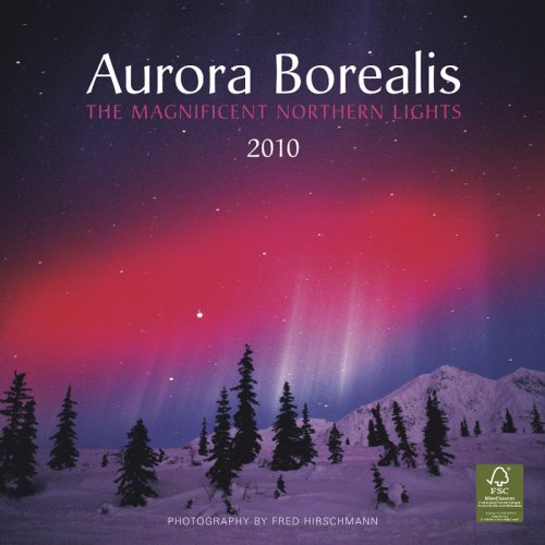 Aurora Borealis Magnificent Northern Lights 2010 Wall Calendar The
