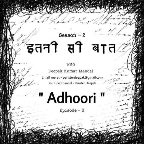 Adhoori : Itni si baat S2 Episode-8