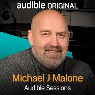 Michael J Malone: Audible Sessions
