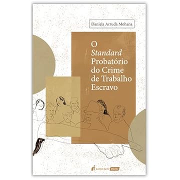 Capa do livro Standard Probatório do Crime de Trabalho Escravo, o - 2022