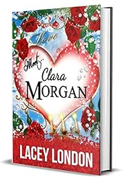 Meet Clara Morgan: Laugh-out-loud wedding bonanza! Three different brides, plan three very different weddings... (Clara Andrews - Book 3) (Clara Andrews Series)