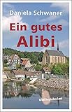  Ein gutes Alibi: Krimi Bergisches Land