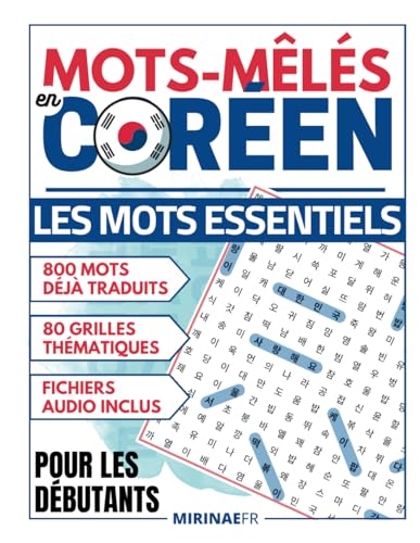 Mots-mêlés en coréen: Niveau débutant - 800 mots répartis en...
