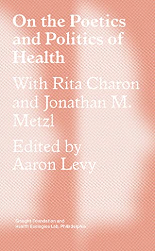 On the Poetics and Politics of Health (English Edition)