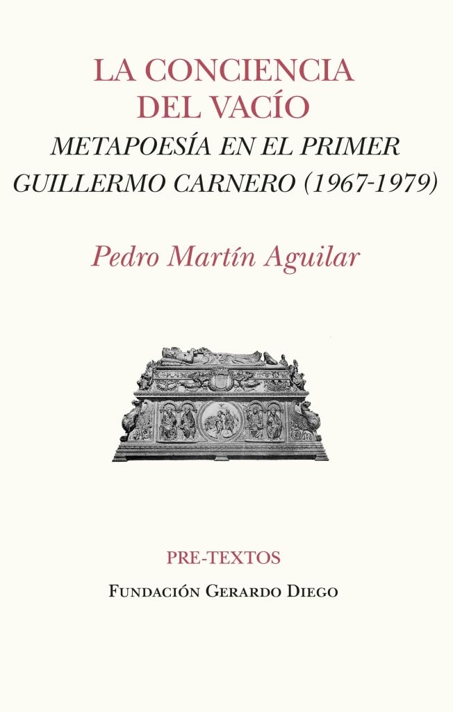 La conciencia del vacío: Metapoesía en el primer Guillermo Carnero (1967-1979) (Hispánicas)