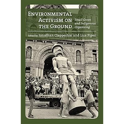 Environmental Activism on the Ground