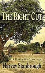 The Right Cut: 10 (Wes Crowley)