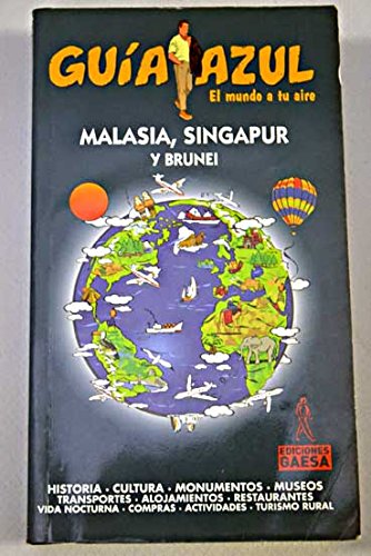 Malasia, Singapur y brunei (Guias Azules)