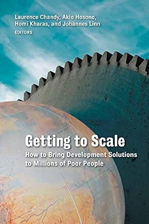 Getting to Scale: How to Bring Development Solutions to Millions of Poor People book cover