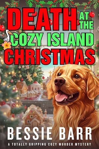 Death at the Cozy Island Christmas: A Pelican Shores Cozy Mystery
