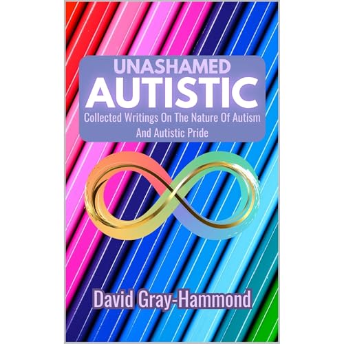 Unashamed Autistic Audiolibro Por David Gray-Hammond arte de portada