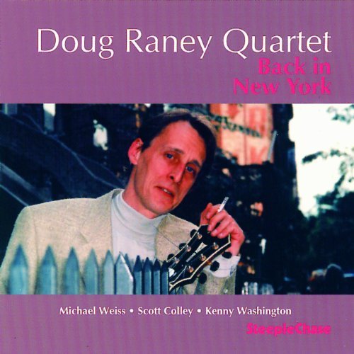 Back In New York by Doug Raney (1997-05-30) - Amazon.com Music