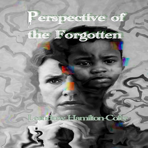 Perspective of the Forgotten by Leandrew Hamilton-Cofer episode artwork