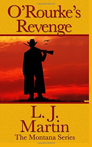 O'Rourke's Revenge (The Montana Series) 1885339852 Book Cover