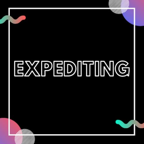 Expediting