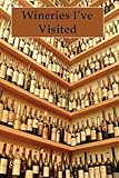 Wineries I've Visited