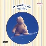 nouky és barátai  Nouky & Seus Amigos. O Sonho De Nouky