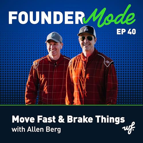 Move Fast & Brake Things with Allen Berg