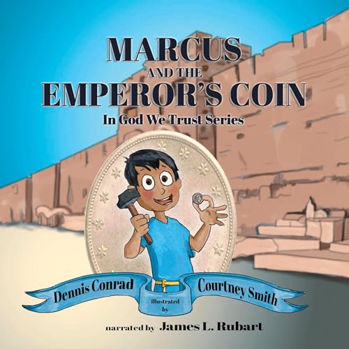 Marcus and the Emperor's Coin by Dennis Conrad episode artwork