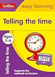 Collins Easy Learning Age 7-11 ÃâÃâ Telling Time Ages 7-9: New Edition