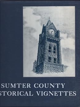 Paperback Sumter County Historical Vignettes Book