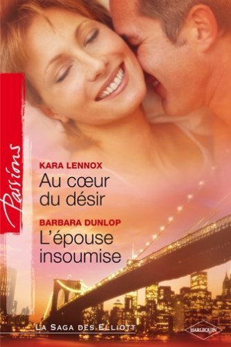 L'épouse insoumise/Au coeur du désir