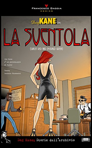 Dog Kane - La Sventola (Dog Kane - Storie dall'archivio Vol. 1) Dog Kane - La Sventola (Dog Kane - Storie dall'archivio Vol. 1)
