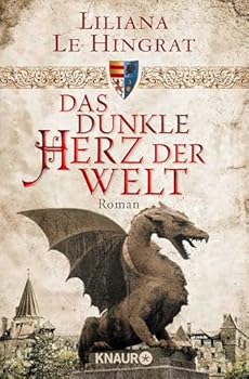 Das dunkle Herz der Welt - Book #1 of the Das dunkle Herz der Welt