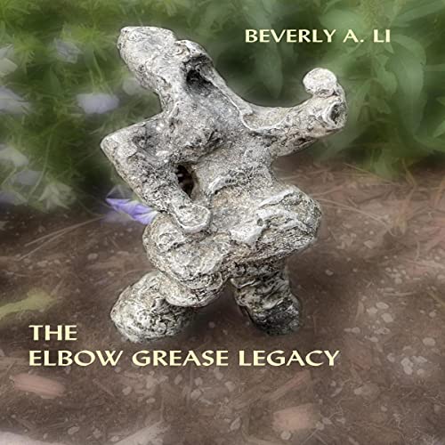 The Elbow Grease Legacy (Audible Audio Edition) Beverly A