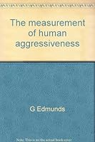 The measurement of human aggressiveness 0470268719 Book Cover