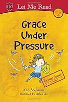 Virtues Series: Grace Under Pressure 9814668370 Book Cover