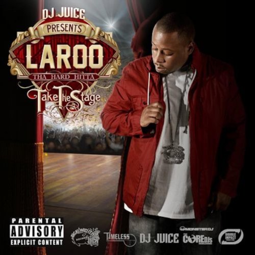 Amazon.com: Take The Stage [Explicit] : Laroo: Digital Music
