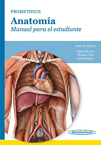 GILROY:Prometheus.Anatomia Manual Estud. (Spanish Edition) GILROY:Prometheus.Anatomia Manual Estud. (Spanish Edition)