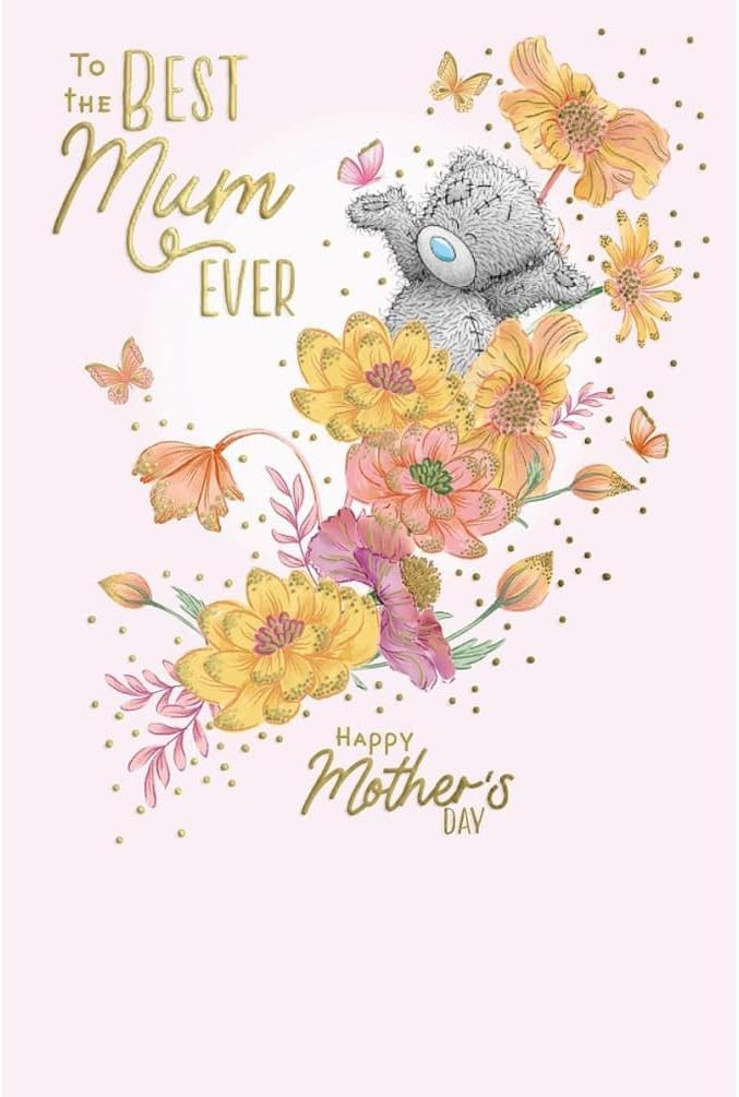 Me to You Tatty Teddy Mother's Day Card 'Best Mum Ever' 6 x 9" - Official Collection
