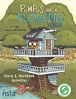 Pumpus Has a Flowing Idea - Story & Workbook 173300596X Book Cover