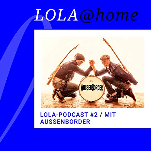 LOLA-Podcast #2 mit Aussenborder cover art