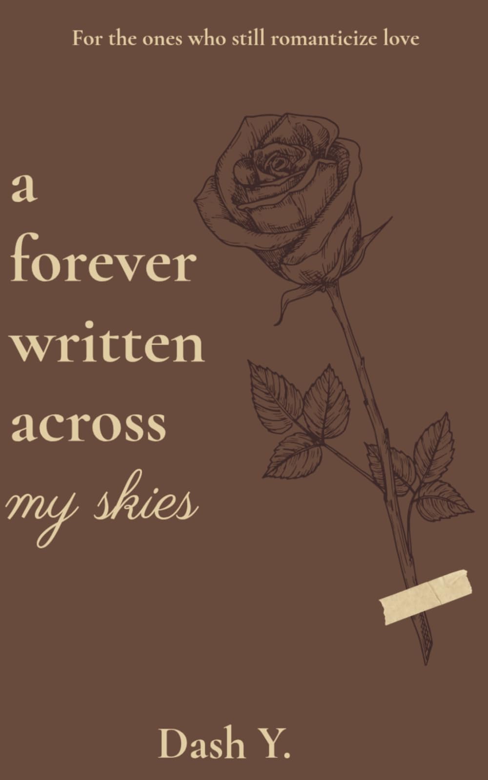 A forever written across my skies