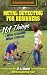 Metal Detecting For Beginners: 101 Things I Wish I'd Known When I Started (QuickStart Guides Book 1)