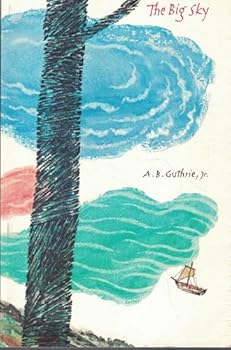 THE BIG SKY By A B GUTHRIE Time Inc Trade Paperback 1947 1964